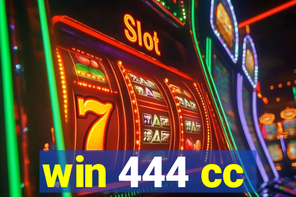 win 444 cc